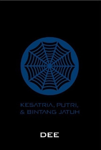 Dee Lestari Supernova: Episode 1 - Kesatria, Putri, & Bintang Jatuh 1
